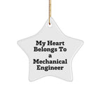 Mechanical Engineer Star Ornament, 'My Heart Belongs To A Mechanical Engineer' Unique Christmas Gifts