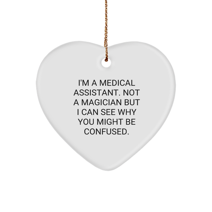 Medical Assistant Gifts, Funny Quote, Heart Ornament, White, Christmas Unique Gifts from Friends to Medical Assistants