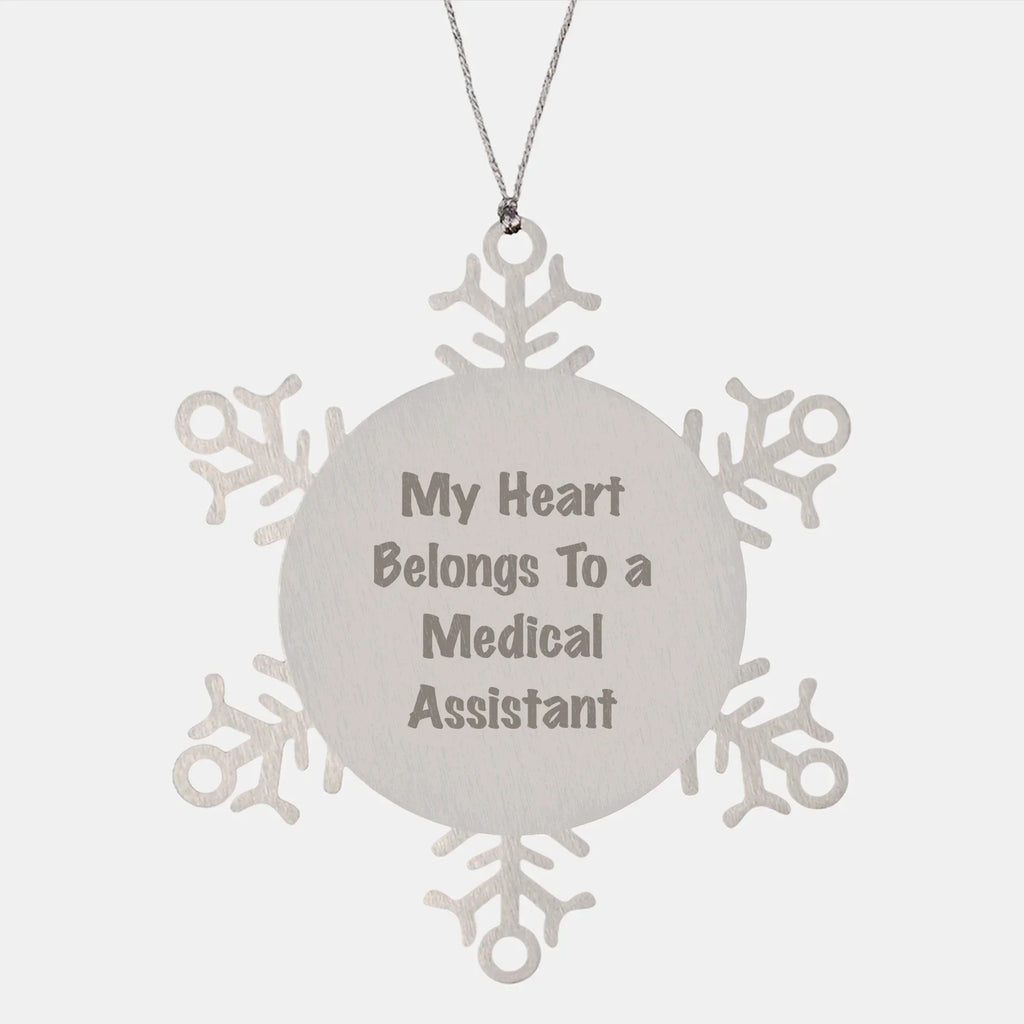 Medical Assistant Gifts from Friends and Family - Snowflake Ornament with a Heart to a Medical Assistant, 'My Heart Belongs To A Medical Assistant', Unique Christmas Unique Gifts