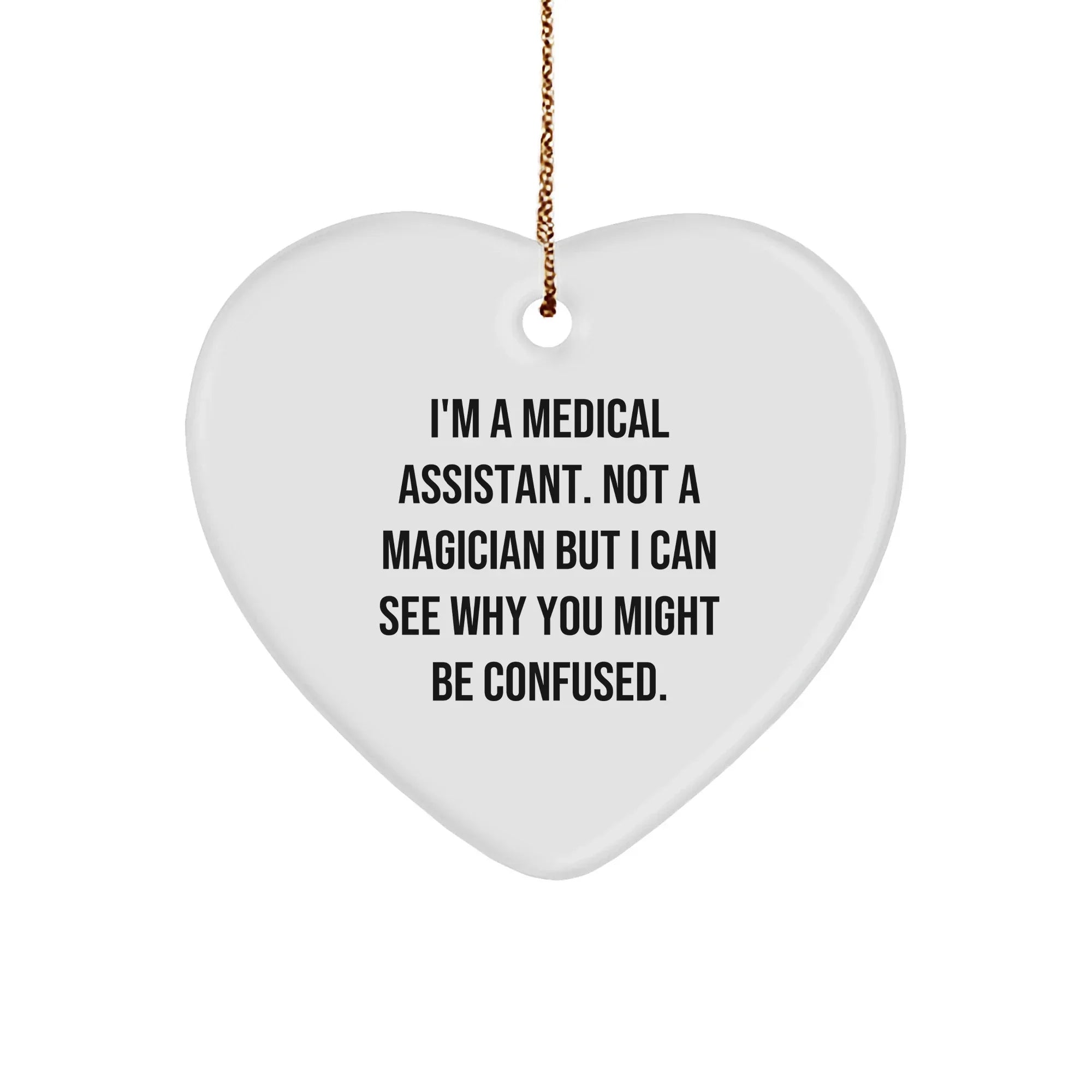 Medical Assistant Gifts from Friends to Medical Assistants - Heart Ornament with Funny Quote, Christmas Unique Gifts