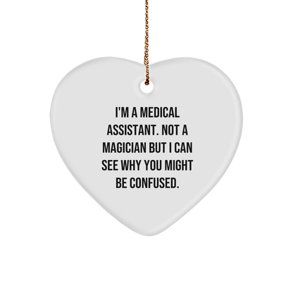 Medical Assistant Gifts from Friends to Medical Assistants - Heart Ornament with Funny Quote, Christmas Unique Gifts