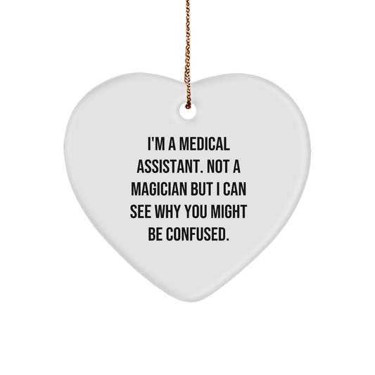 Medical Assistant Gifts from Friends to Medical Assistants - Heart Ornament with Funny Quote, Christmas Unique Gifts