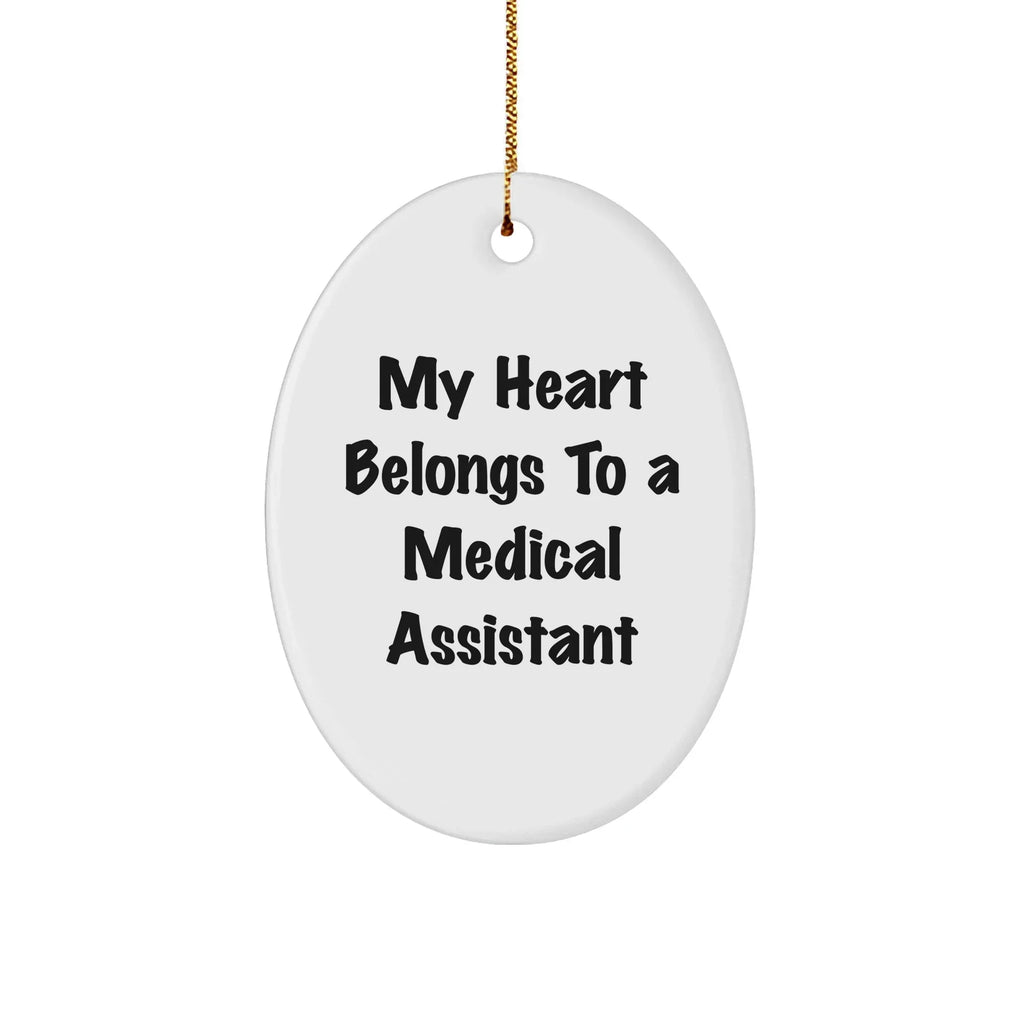 Medical Assistants Gifts from Friends, 'My Heart Belongs To A Medical Assistant' Oval Ornament for Christmas