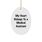Medical Assistants Gifts from Friends, 'My Heart Belongs To A Medical Assistant' Oval Ornament for Christmas