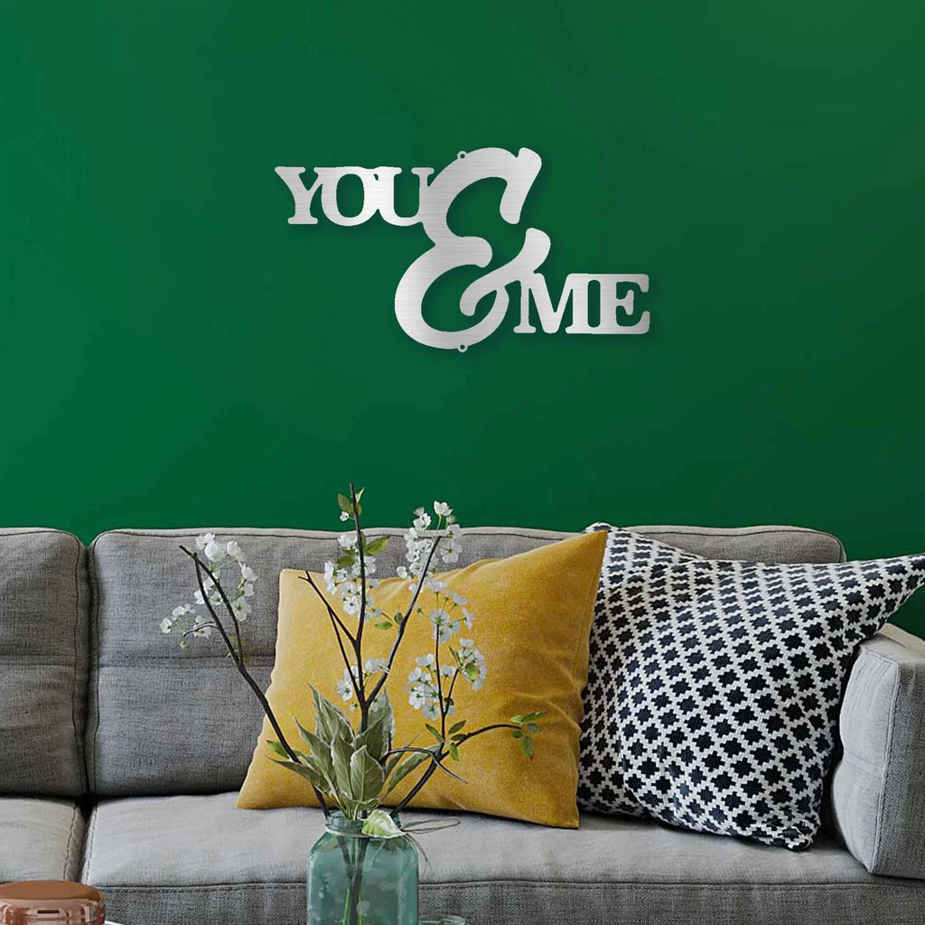 You and Me Script Indoor Outdoor Steel Wall Sign