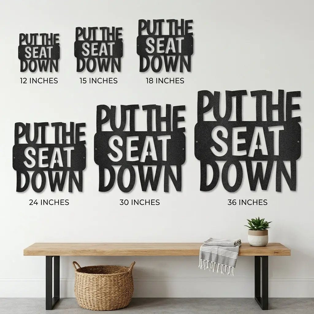 Put the Seat Down Quote Steel Bathroom Wall Sign