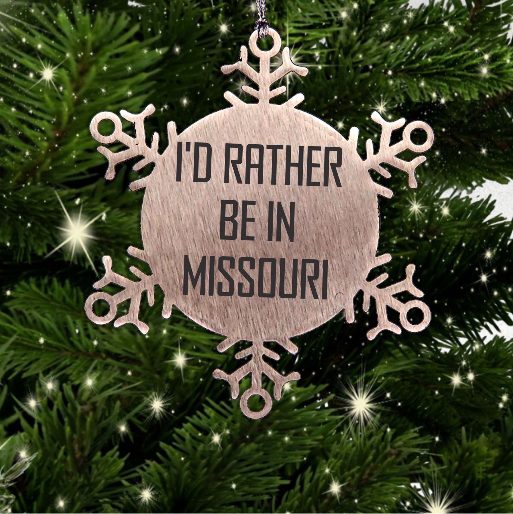 Missouri Gifts, 'I'd Rather Be In Missouri' Snowflake Ornament, Unique Christmas Decor, Gift for Missouri Lover, Gifts from Friends, Gifts for Missouri