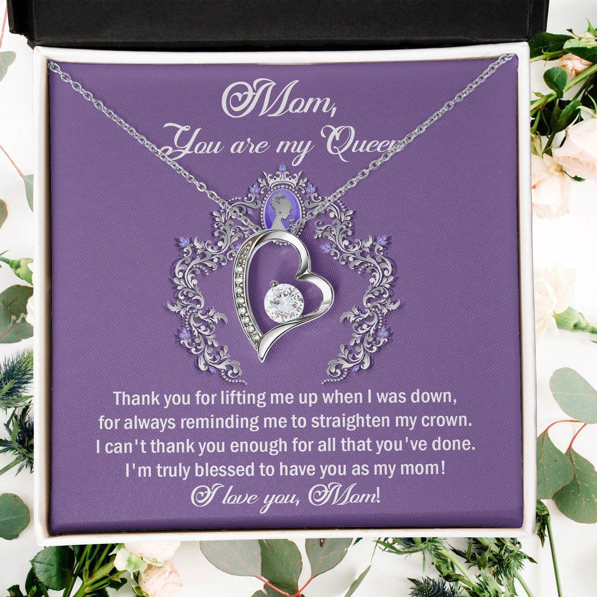 To My Mom You are My Queen Thank You for Reminding Me to Straighten My Crown Forever Love Heart Pendant Necklace