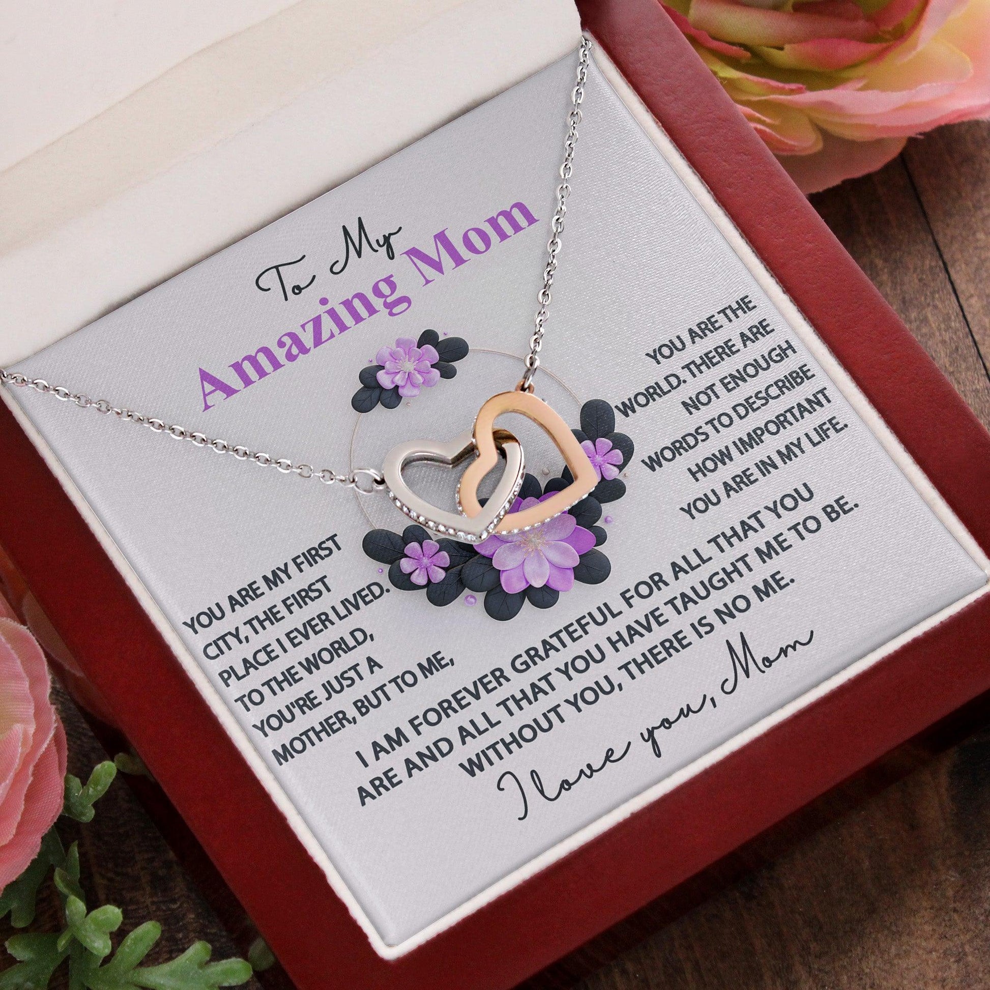 Mom, I am Forever Grateful, Without You, There is No Me - Interlocking Hearts Pendant Necklace Mother's Day, Birthday Gift - Mallard Moon Gift Shop