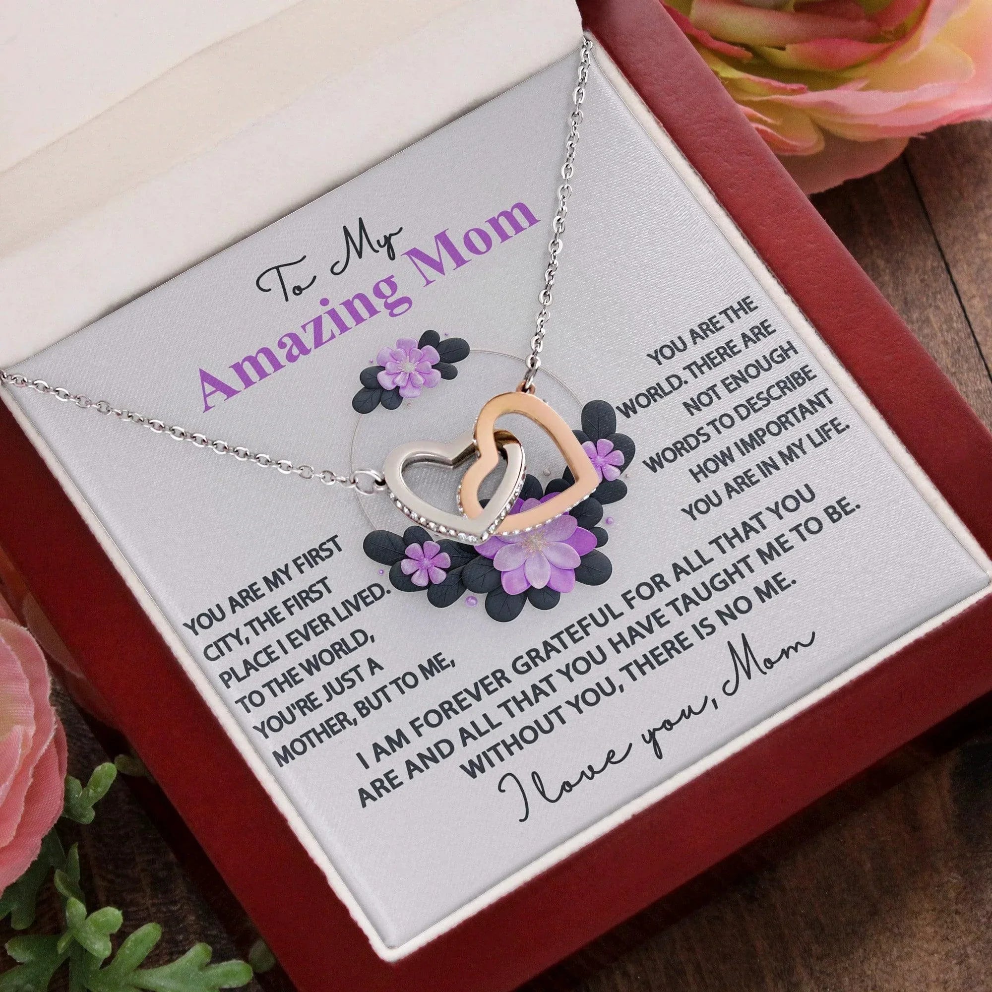 Mom, I am Forever Grateful, Without You, There is No Me - Interlocking Hearts Pendant Necklace Mother's Day, Birthday Gift