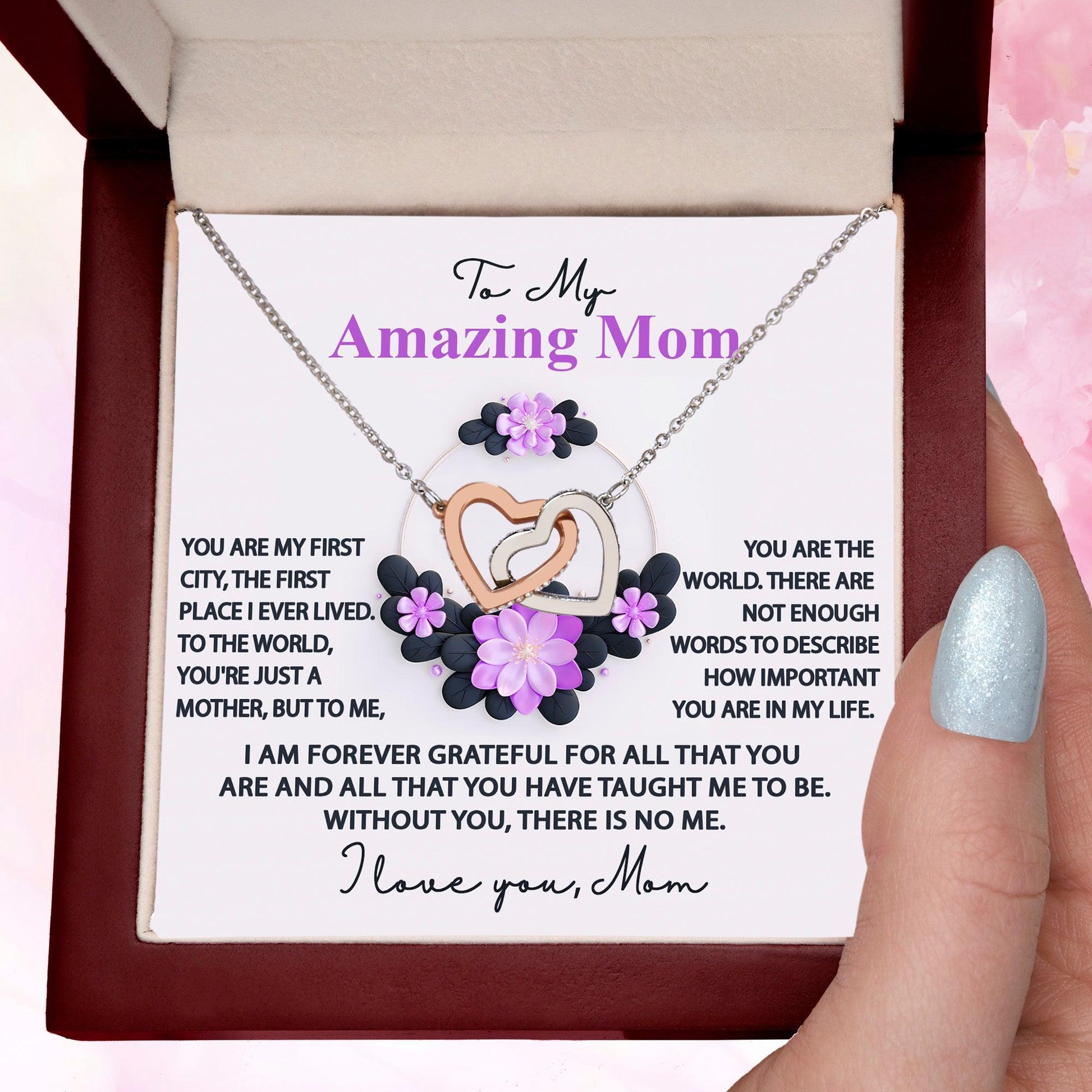 Mom, I am Forever Grateful, Without You, There is No Me - Interlocking Hearts Pendant Necklace Mother's Day, Birthday Gift - Mallard Moon Gift Shop