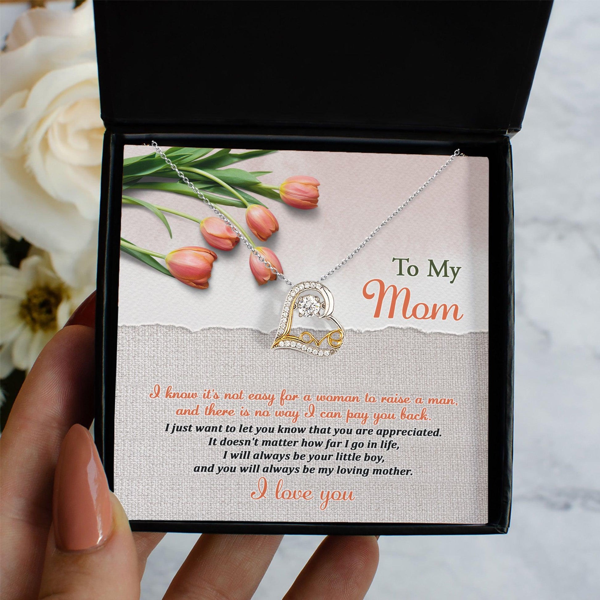 To My Mom, I Will Always Be Your Little Boy Heart Pendant Necklace - Mallard Moon Gift Shop