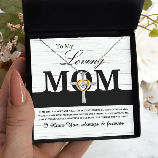 To My Loving Mom You are an Incredible Mother and a Fantastic Role Model Cross Pendant Necklace - Mallard Moon Gift Shop