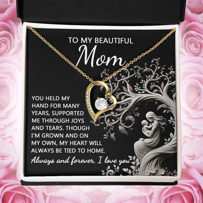 To My Beautiful Mom My Heart Will Always Be Tied to Home Forever Love Heart Pendant Necklace - Mallard Moon Gift Shop