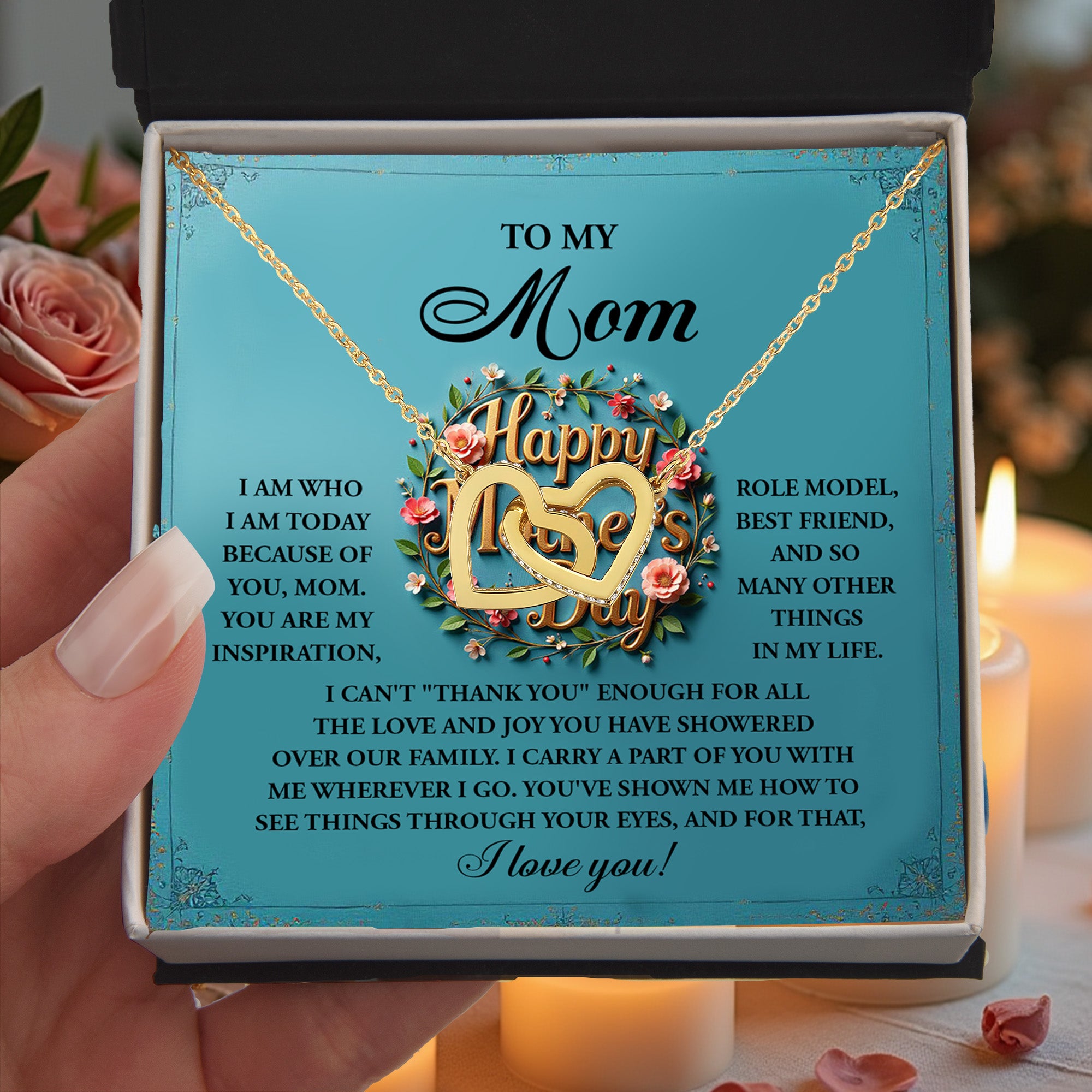 To My Mom – I Am Who I Am Today Because of You – Mother's Day Necklace Gift with Heartfelt Message - Mallard Moon Gift Shop