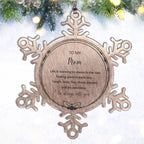 Mom Snowflake Ornament, Motivational Birthday, Christmas Gifts - Life is learning to dance in the rain