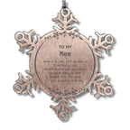 Mom Snowflake Ornament - You are braver than you believe, stronger than you seem, Inspirational Birthday, Christmas Gifts