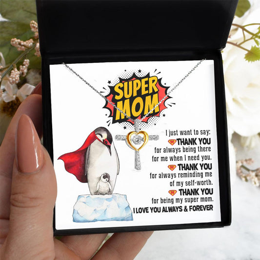 Gift for Mom - Thank You for Being My Super Mom Cross Pendant Necklace - Mallard Moon Gift Shop