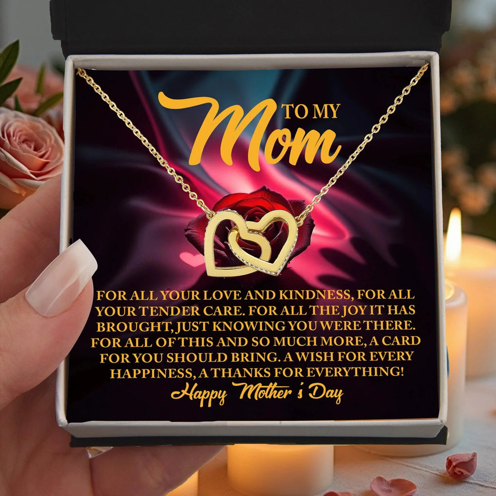 To My Mom - For All Your Tender Care- Heartfelt Mother's Day Necklace Gift
