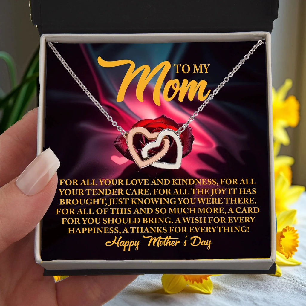To My Mom - For All Your Tender Care- Heartfelt Mother's Day Necklace Gift