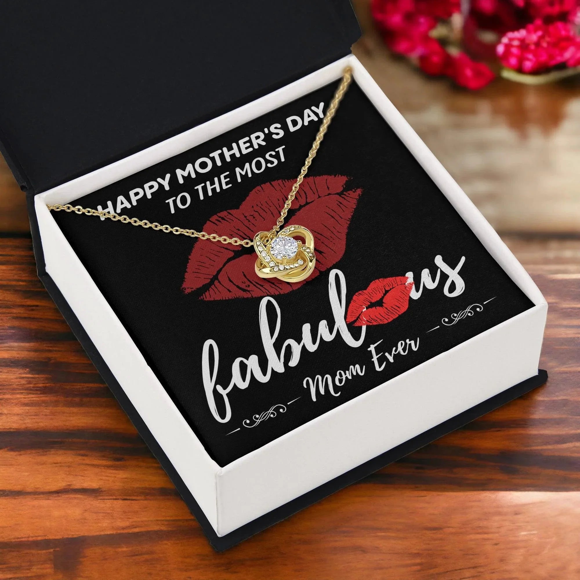 Gift for Mom- Happy Mother's Day to The Most Fabulous Mom - Love Knot Necklace