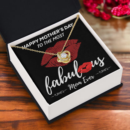 Gift for Mom- Happy Mother's Day to The Most Fabulous Mom - Love Knot Necklace - Mallard Moon Gift Shop
