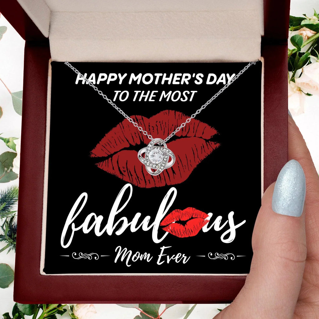 Gift for Mom- Happy Mother's Day to The Most Fabulous Mom - Love Knot Necklace