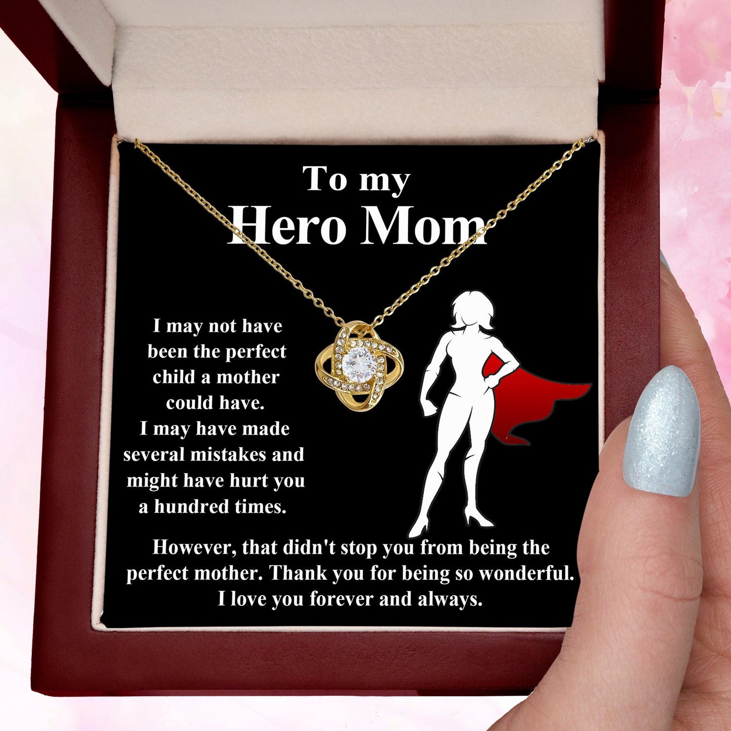 To My Hero Mom I May Not Have Been the Perfect Child. But You are the Perfect Mom Pendant Necklace - Mallard Moon Gift Shop
