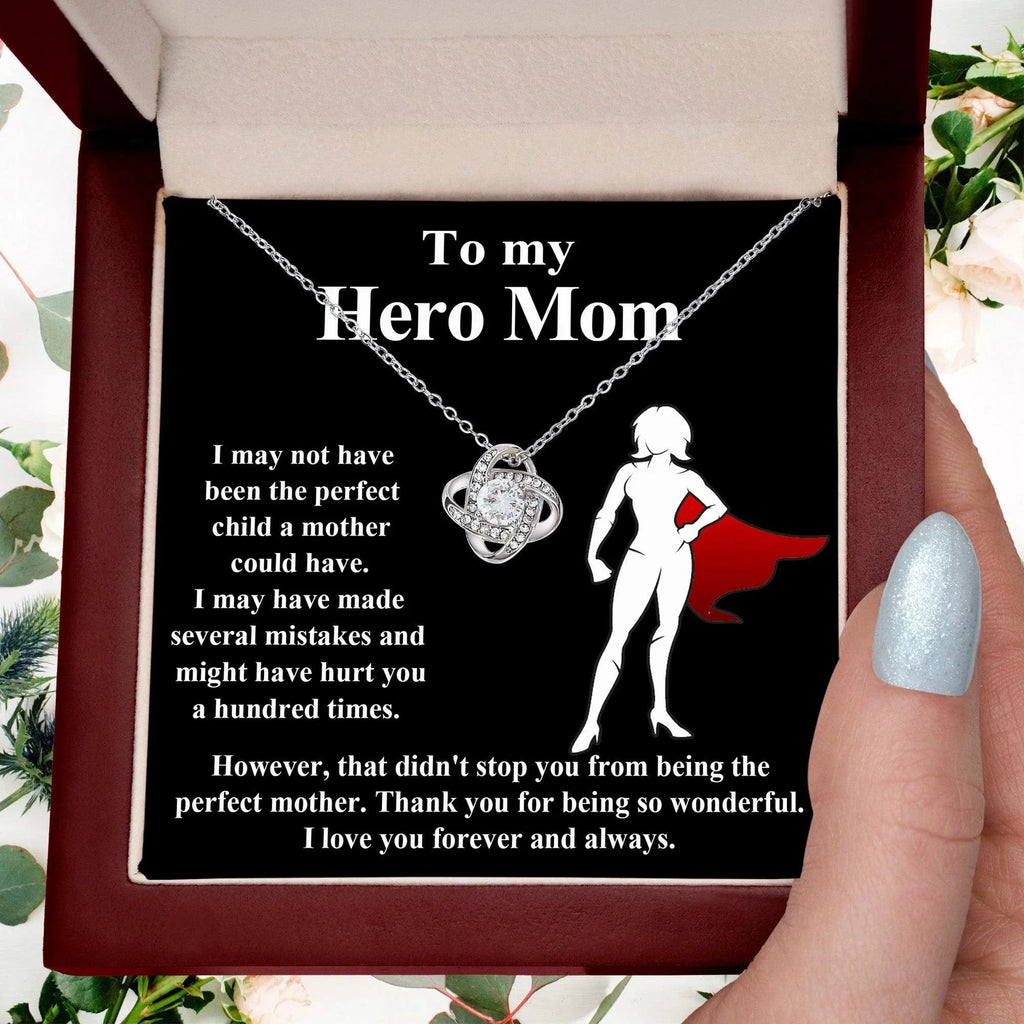 To My Hero Mom I May Not Have Been the Perfect Child. But You are the Perfect Mom Pendant Necklace