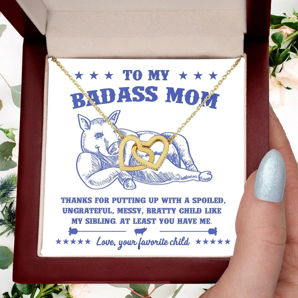 To My Badass Mom - You Have Me - Love Knot Necklace