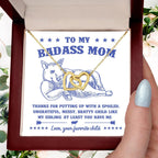 To My Badass Mom - You Have Me - Love Knot Necklace