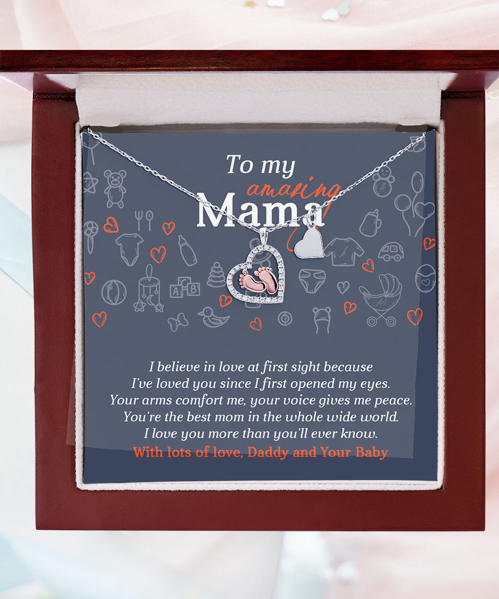 To My Amazing Mama I Believe in Love at First Sight Baby Feet Pendant Necklace - Mallard Moon Gift Shop