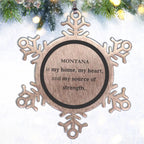 Montana is my home Montana Snowflake Ornament Birthday Christmas Gifts