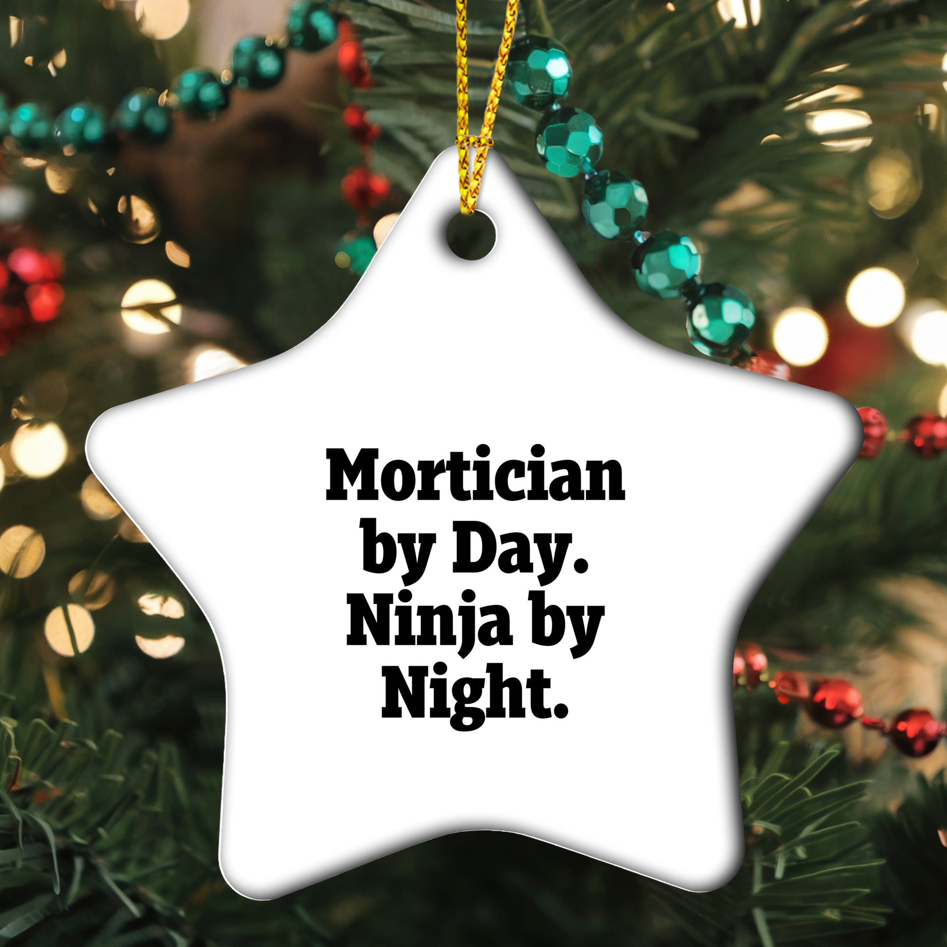 Mortician Gifts from Friends for Mortician by Day Ninja By Night Christmas Star Ornament, Funny Quote