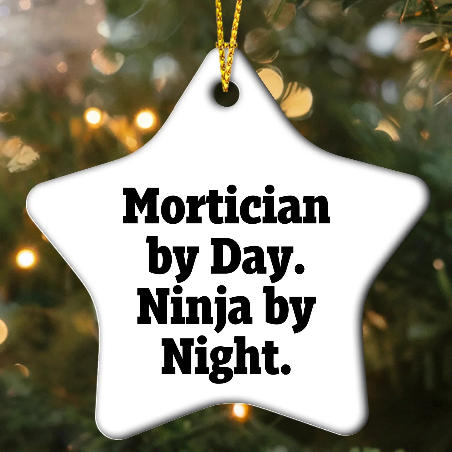 Mortician Gifts from Friends for Mortician by Day Ninja By Night Christmas Star Ornament, Funny Quote