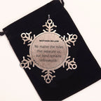 Mother-In-Law Snowflake Ornament Long Distance Relationship No matter the miles that separate us, Our Bond Remains Unbreakable Birthday Christmas Unique Gifts