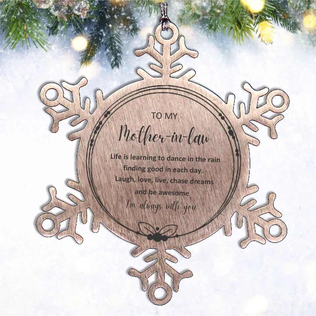 Mother-In-Law Snowflake Ornament, Motivational Birthday, Christmas Gifts - Life is learning to dance in the rain