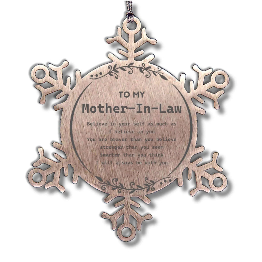 Mother-In-Law Snowflake Ornament - You are braver than you believe, stronger than you seem, Inspirational Birthday, Christmas Gifts