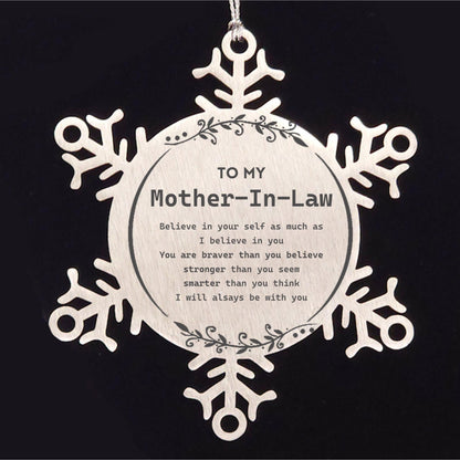 Mother-In-Law Snowflake Ornament - You are braver than you believe, stronger than you seem, Inspirational Birthday, Christmas Gifts