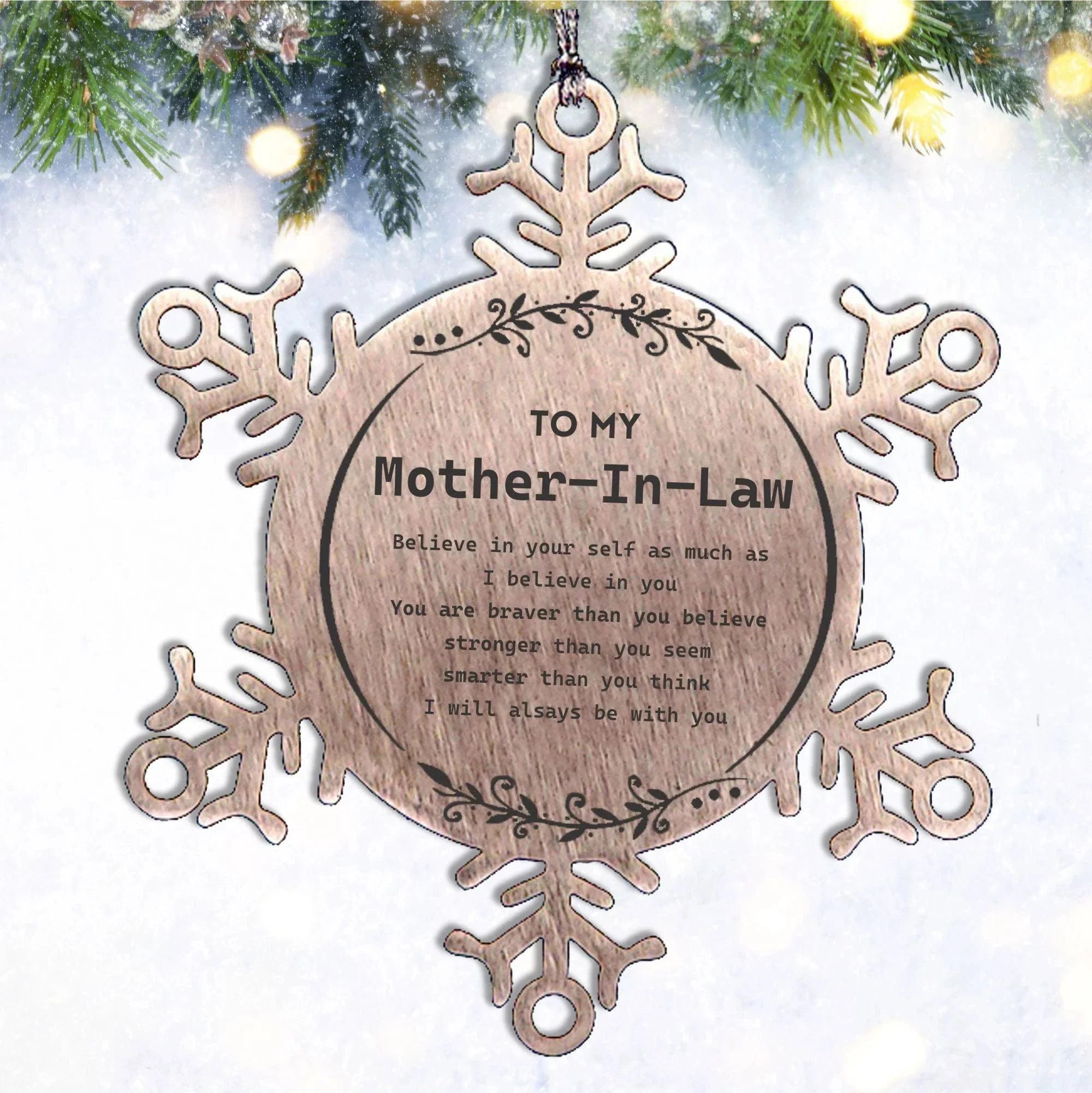 Mother-In-Law Snowflake Ornament - You are braver than you believe, stronger than you seem, Inspirational Birthday, Christmas Gifts