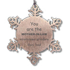Mother-In-Law Snowflake Ornament, You are the Mother-in-Law Everyone wishes they had, Inspirational Birthday Christmas Unique Gifts