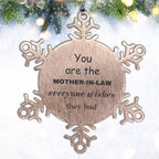 Mother-In-Law Snowflake Ornament, You are the Mother-in-Law Everyone wishes they had, Inspirational Birthday Christmas Unique Gifts