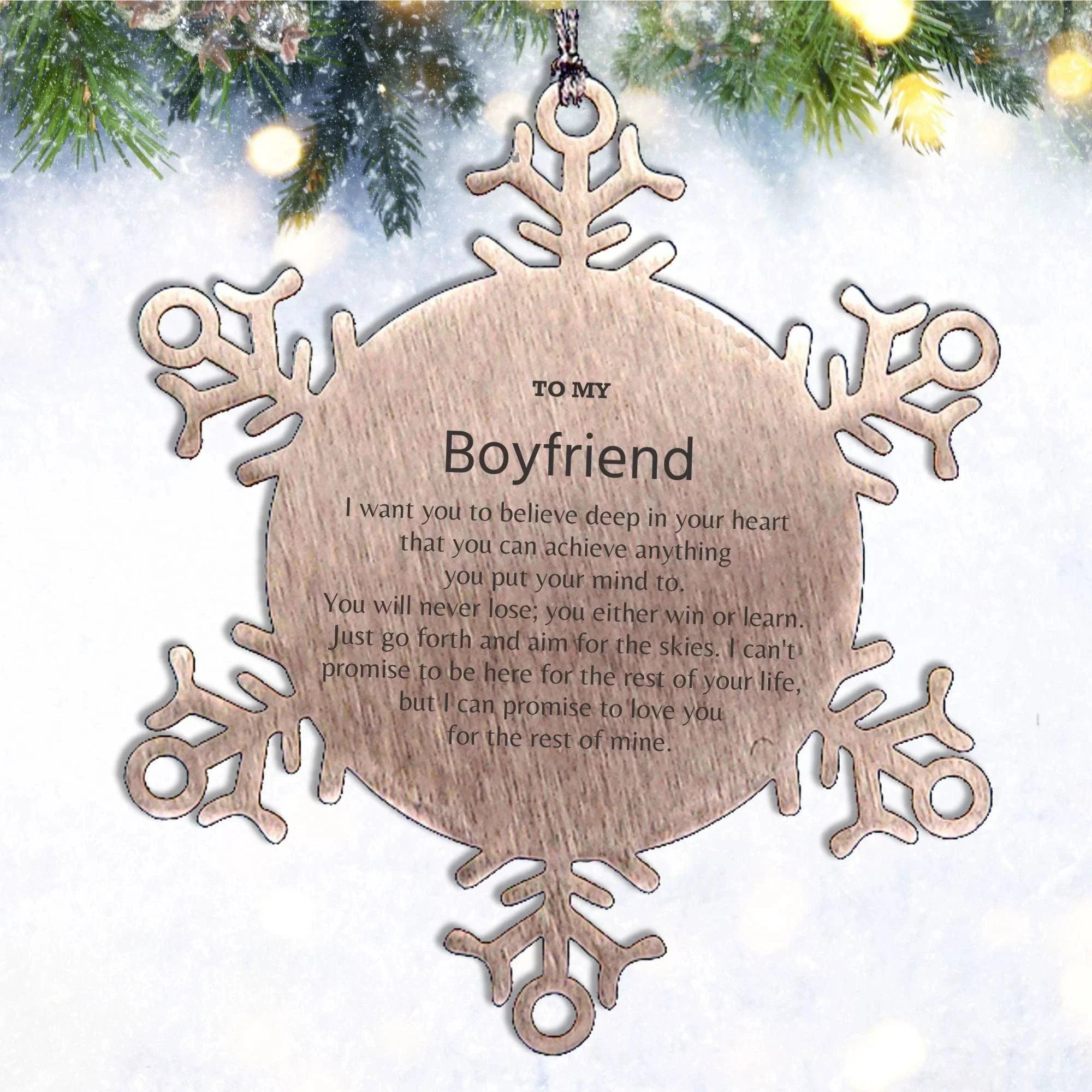 Motivational Boyfriend Snowflake Ornament, Boyfriend I can promise to love you for the rest of mine, Christmas Birthday Gifts