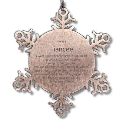 Motivational Fiancee Snowflake Ornament, Fiancee I can promise to love you for the rest of mine, Christmas Ornament For Fiancee, Fiancee Gift for Women Men