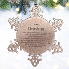 Motivational Stepsister Snowflake Ornament, Stepsister I can promise to love you for the rest of mine, Christmas Birthday Gift