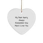 My Dear Aunty, Always Remember How Much I Love You., Heart Ornament for Aunty Gifts from Men, Women, Friends, Coworkers, Family, Heart Shaped Aunty Love Gift, Christmas Unique Gifts
