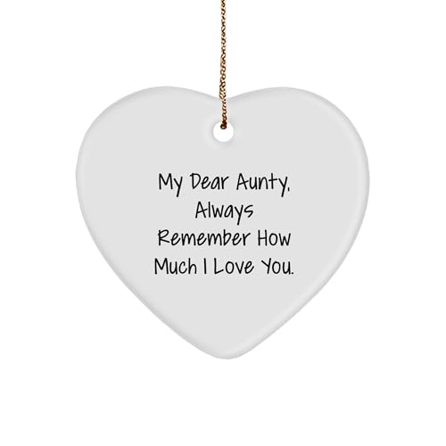My Dear Aunty, Always Remember How Much I Love You., Heart Ornament for Aunty Gifts from Men, Women, Friends, Coworkers, Family, Heart Shaped Aunty Love Gift, Christmas Unique Gifts