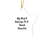 My Heart Belongs to a Band Director Star Ornament – Romantic Holiday Gift for Music Teachers & Conductors