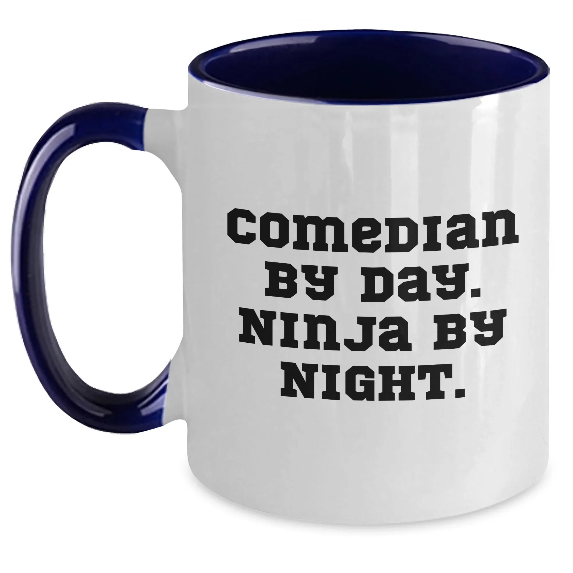 Comedian Gifts from Friends for Mother's Day, Comedian By Day. Ninja By Night. Funny Two Tone Coffee Mug