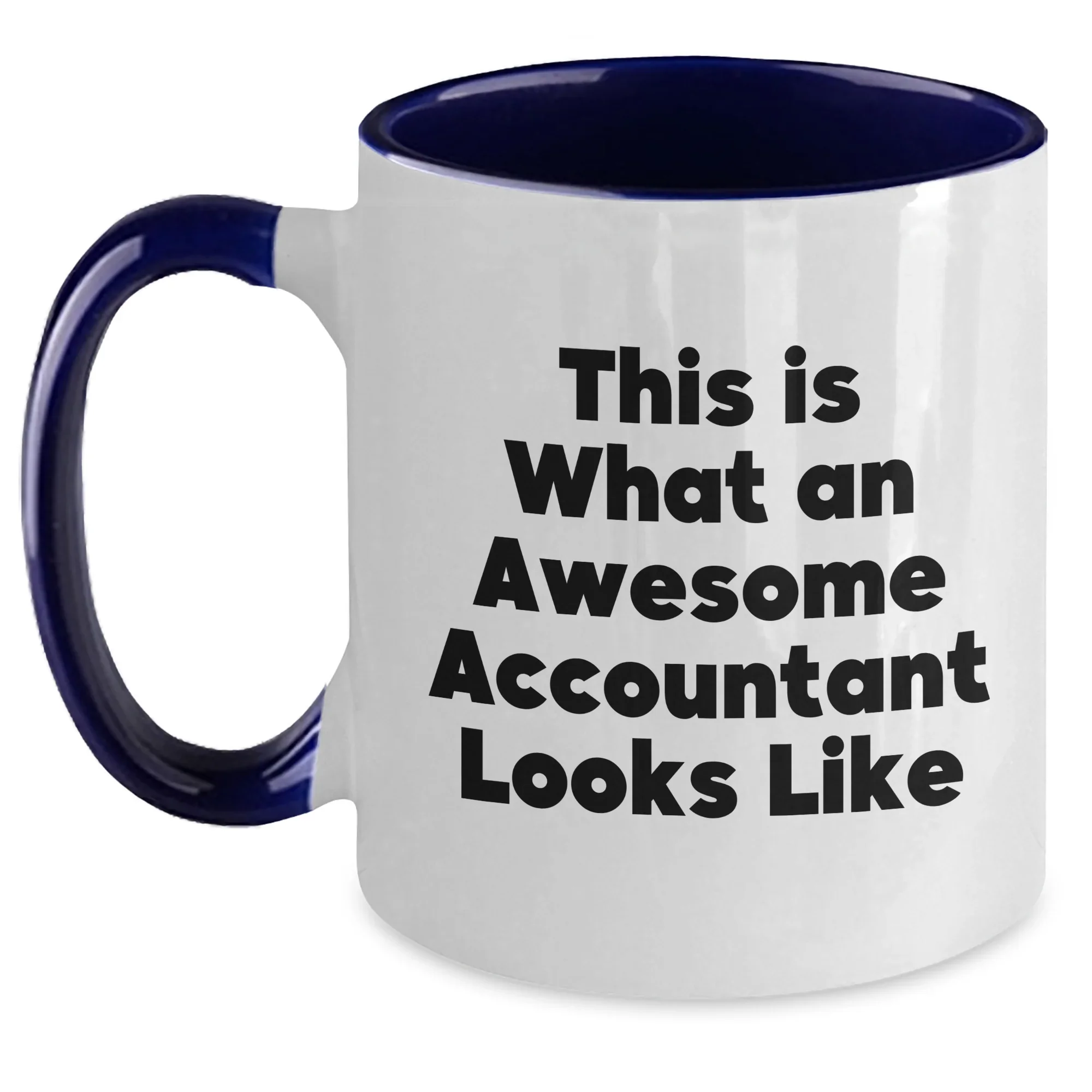 Funny Accountant Gifts from Friends - This Is What An Awesome Accountant Looks Like, Two Tone Coffee Mug for Dad's Special Day, Gifts for Accountant
